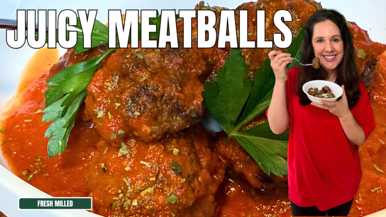 Juicy Fresh Milled Meatballs (Soft Wheat & Einkorn Recipe)